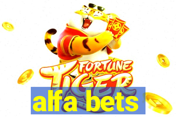 alfa bets